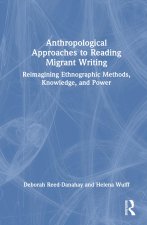 Anthropological Approaches to Reading Migrant Writing