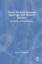 Freud, the Contemporary Super-ego, and Western Morality