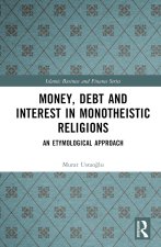 Money, Debt and Interest in Monotheistic Religions