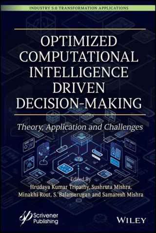 Optimized Computational Intelligence Driven Decisi on-Making