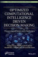 Optimized Computational Intelligence Driven Decisi on-Making