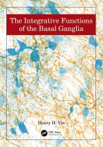 Integrative Functions of The Basal Ganglia