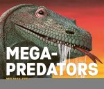 Mega-Predators of the Past