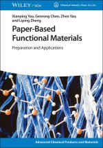 Paper-Based Functional Materials - Preparation and Applications