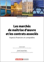 Les marchés de maîtrise d'œuvre et les contrats associés