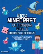 Coloriages pixels 100% Minecraft encore plus de pixels !