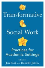 Transformative Social Work – Practices for Academic Settings