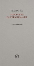 Songs of an Eastern Humanist – Collected Poems