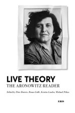 Live Theory – The Stanley Aronowitz Reader