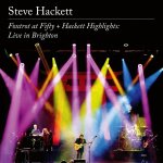 Foxtrot at Fifty + Hackett Highlights: Live in Bri