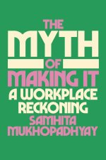 The Myth of Making It: On Girlbosses, Blind Hires, and Diversity in the Workplace