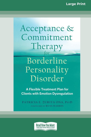 Acceptance and Commitment Therapy for Borderline Personality Disorder