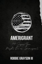 Amerigrant: 99 Signs You Might Be an Immigrant