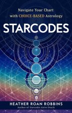 Starcodes: Navigate Your Chart with Choice-Based Astrology