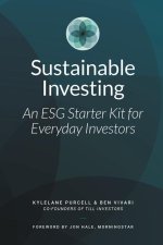 Sustainable Investing: An ESG Starter Kit for Everyday Investors