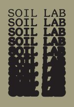 Soil Lab: A Built Experiment