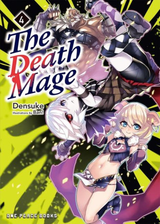 The Death Mage Volume 4: Light Novel