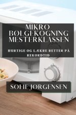 Mikrob?lgekogning Mesterklassen