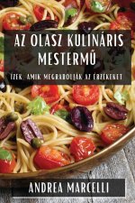 Az Olasz Kulináris Mesterm?
