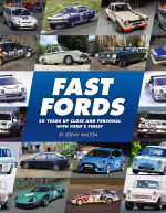 Fast Fords: 50 Years with the Blue Oval's Finest