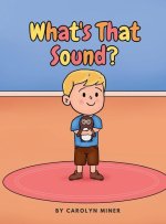 What's That Sound?