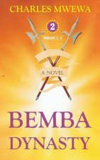 Bemba Dynasty II: Triology, a Novel (2/3)