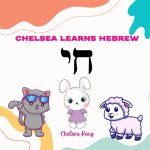 Chelsea Learns Hebrew: Alphabets and Words