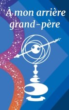 ? mon arri?re grand-p?re