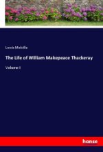 The Life of William Makepeace Thackeray