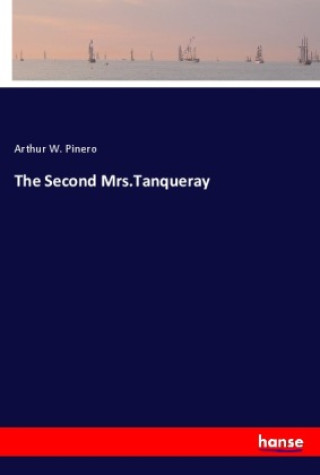The Second Mrs.Tanqueray