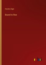 Bound to Rise