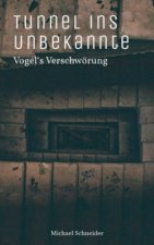 Tunnel ins Unbekannte