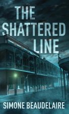 The Shattered Line