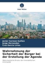 Wahrnehmung der Sicherheit der Bürger bei der Erstellung der Agenda