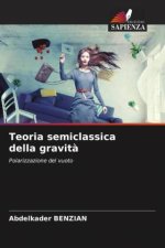 Teoria semiclassica della gravit?