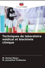 Techniques de laboratoire médical et biochimie clinique