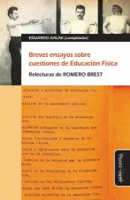 Breves ensayos sobre cuestiones de Educación Física: Relecturas de Romero Brest