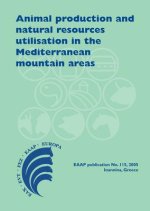 Animal Production and Natural Resources Utilisation in the Mediterranean Mountain Areas