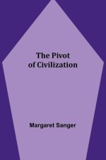 The Pivot of Civilization