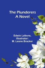 The Plunderers A Novel