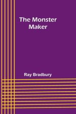 The Monster Maker