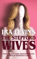 IRA Levin's the Stepford Wives
