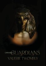 Guardians Omnibus 2: Books 4-7