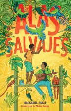 Alas Salvajes (Wings in the Wild)
