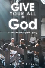 Give Your All to God