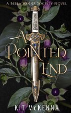 A Pointed End - An opposites attract middle age steamy suspenseful romance