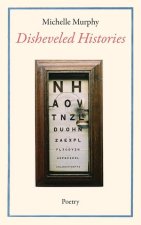 Disheveled Histories