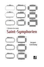 L’histoire du stade Saint-Symphorien