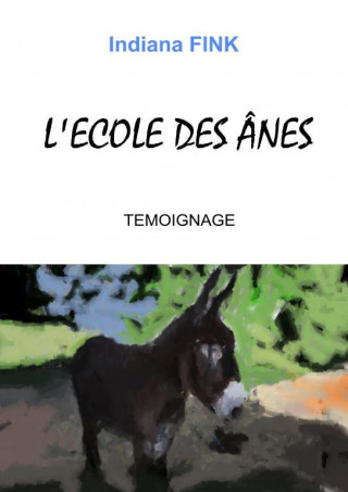 L'ECOLE DES ÂNES