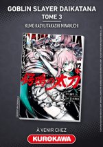 Goblin Slayer Daikatana - Tome 3